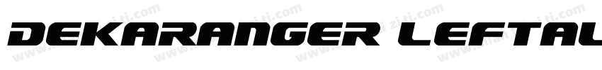 Dekaranger Leftalic字体转换